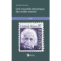 Une Nouvelle Mécanique Des Ondes Solaires