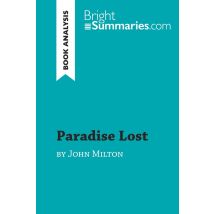 Paradise Lost By John Milton (book Analysis) : Detailed Summary, Analysis And Reading Guide