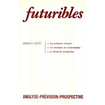 Futuribles 123, Juillet-août 1988. Les Politiques D'Emploi : Les Stratégies De Modernisation