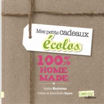 Mes Petits Cadeaux Écolos 100% Home Made
