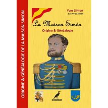 La Maison Simón - Origine & Généalogie : Collection Horizons