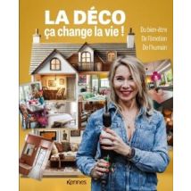 La Déco C'Est La Vie ! : L'Essentiel Pour Un Intérieur Qui Vous Ressemble