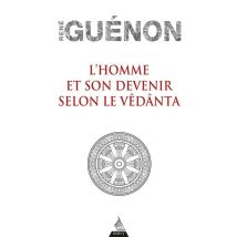 L'Homme Et Son Devenir Selon Le Vedanta