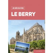 Je Découvre : Je Découvre Le Berry