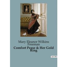 Comfort Pease & Her Gold Ring