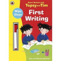 Start School With Topsy And Tim: Wipe Clean First Writing