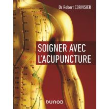 Soigner Avec L'Acupuncture