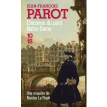 Les Enquêtes De Nicolas Le Floch Tome 13 : L'Inconnu Du Pont Notre-dame