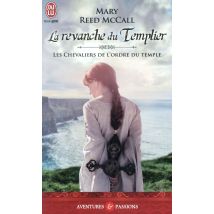 Les Chevaliers De L'Ordre Du Temple - La Revanche Du Templier