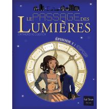 Le Passage Des Lumières T.1 - Espoirs
