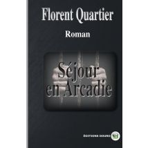 Séjour En Arcadie