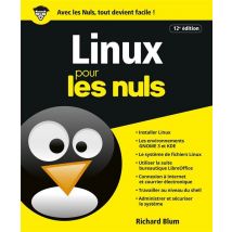 Linux Pour Les Nuls (12e Édition)