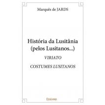 Historia Da Lusitania (pelos Lusitanos ) - Viriato & Costumes Lusitanos