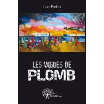 Les Vagues De Plomb