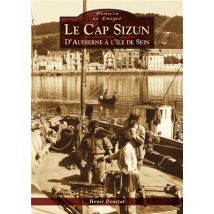 Le Cap Sizun - D'Audierne À L'Île De Sein