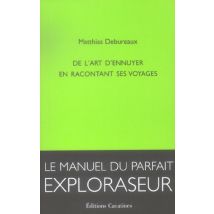De L'Art D'Ennuyer En Racontant Ses Voyages - No Name