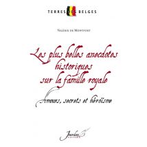 Les Plus Belles Anecdotes Historiques Sur La Famille Royale