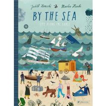 By The Sea : Life Along The Coast