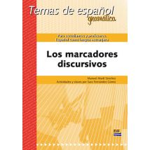 Los Marcadores Discursivos - Temas De Español, Gramática