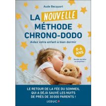 La Nouvelle Méthode Chrono-dodo : Aider Votre Enfant À Bien Dormir