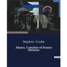 Alsace, Lorraine Et France Rhénane