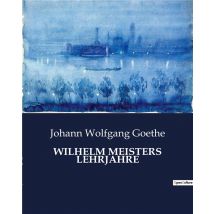 Wilhelm Meisters Lehrjahre