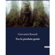 Tra La Perduta Gente