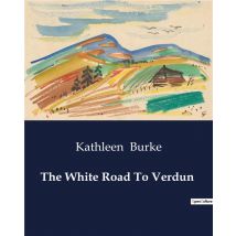 The White Road To Verdun
