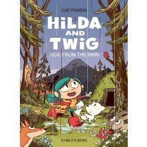 Hilda And Twig: Hide From The Rain