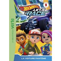 Hot Wheels Let's Race Tome 3 : La Voiture Fantôme