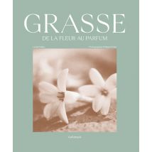Grasse, De La Fleur Au Parfum