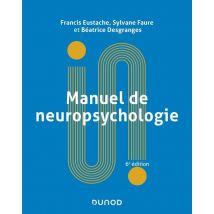 Manuel De Neuropsychologie - 6e Éd.