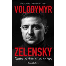 Volodymyr Zelensky : Dans La Tête D'Un Héros