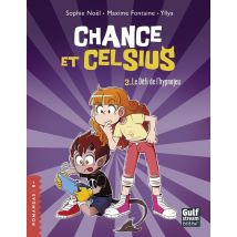 Chance Et Celsius Tome 3 : Le Défi De L'Hypnojeu