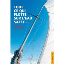 Tout Ce Qui Flotte Sur L'Eau Salée...