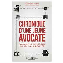 Chronique D'Une Jeune Avocate - Comment Je Suis Passée Du Rêve À La Réalité