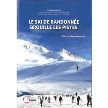 Le Ski De Randonnée Brouille Les Pistes