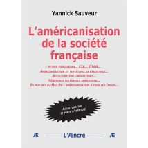 L'Américanisation De La Société Française - - PAS DE MARQUE -