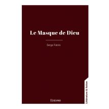 Le Masque De Dieu