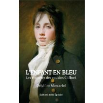 L'Enfant En Bleu : Les Enquêtes Des Cousins Clifford