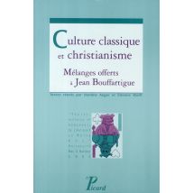 Culture Classique Et Christianisme - Mélanges Offerts À Jean Bouffartigues