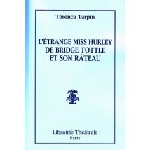 L'Eétrange Miss Hurley De Bridge Tottle Et Son Rateau