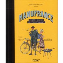 Manufrance, Un Siècle De Vente Par Correspondance