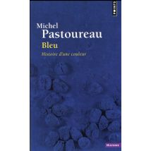 Bleu - Histoire D'Une Couleur