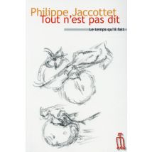 Tout N'Est Pas Dit - Billets Pour La Béroche 1956-1964
