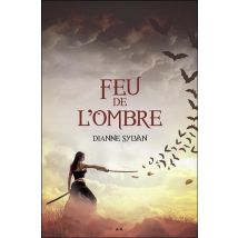 Le Monde De L'Ombre T.2 - Feu De L'Ombre