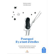 Cartes : Pourquoi Il Y A Tant D'Étoiles - L'Univers Des Émotions À Travers Les Deuils De Vie Des Enfants