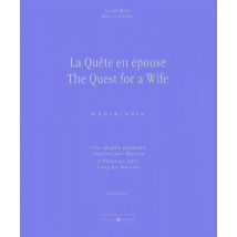 La Quête En Épouse - The Quest For A Wife