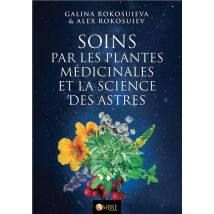 Soins Par Les Plantes Médicinales Et La Science Des Astres