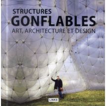 Structures Gonflables - Art, Architecture Et Design